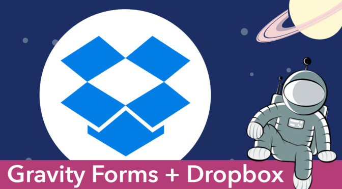 Gravity Forms + Dropbox