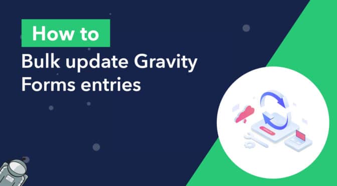 How to bulk update Gravity Forms entries
