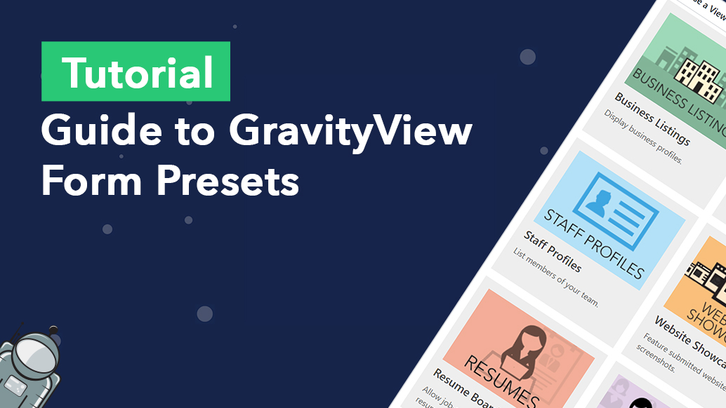 Guide to GravityView form presets