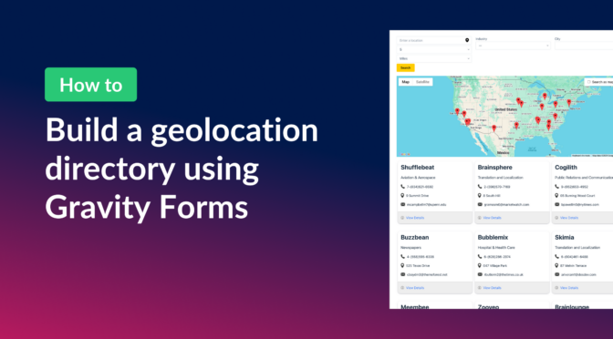 How to build a Gravity Forms geolocation directory