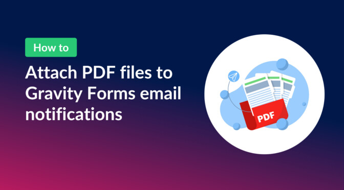How to attach PDF files to Gravity Forms email notifications