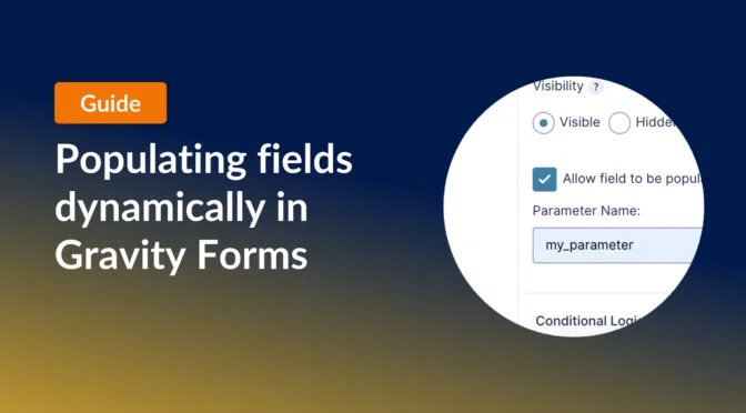 Populating fields dynamically in Gravity Forms