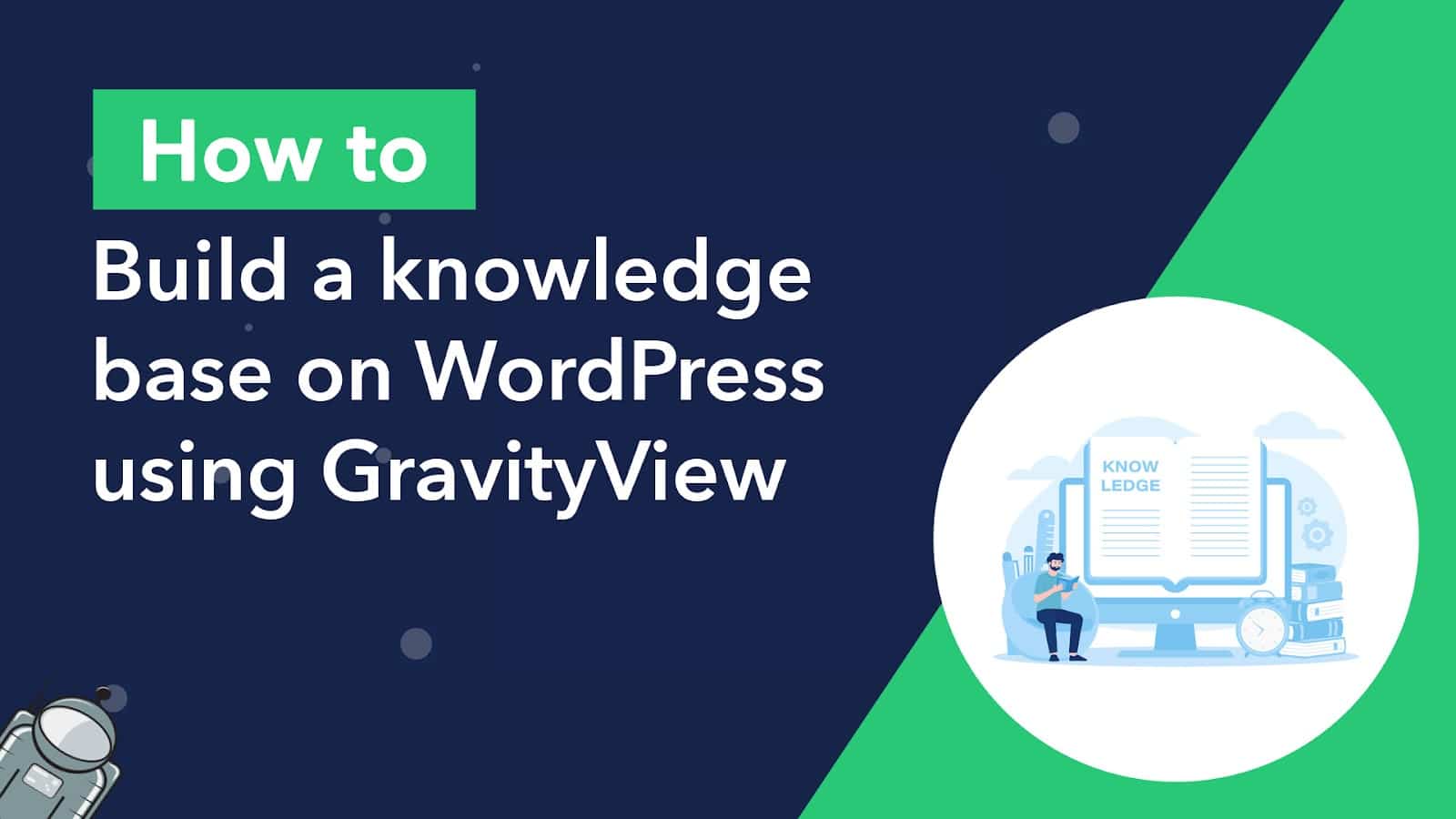 How to build a knowledge base on WordPress using GravityView