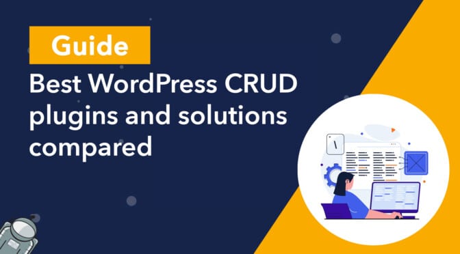 Bst WordPress CRUD plugins and solutions compared