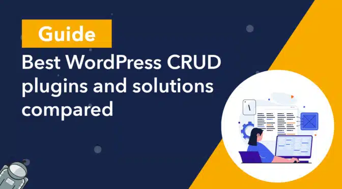 Bst WordPress CRUD plugins and solutions compared