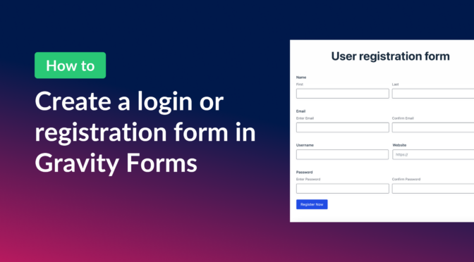 How to create a login or registration form in Gravity Forms