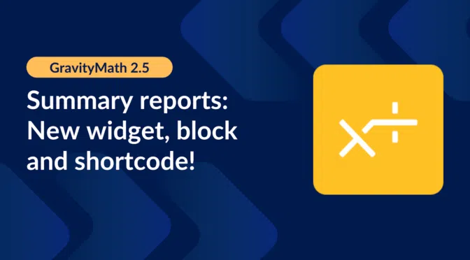 GravityMath 2.5: Summary report widget, block and shortcode