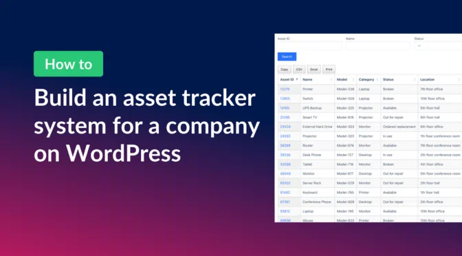 How to build an asset tracker system for a company on WordPress