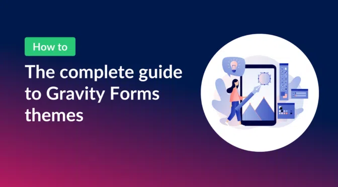 The complete guide to Gravity Forms themes