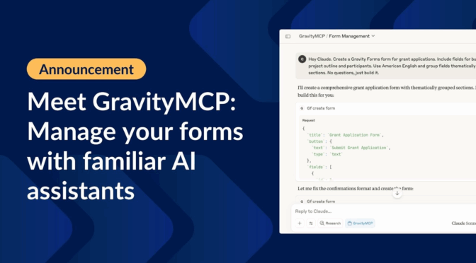 Meet GravityMCP: Manage your forms with familiar AI assistants