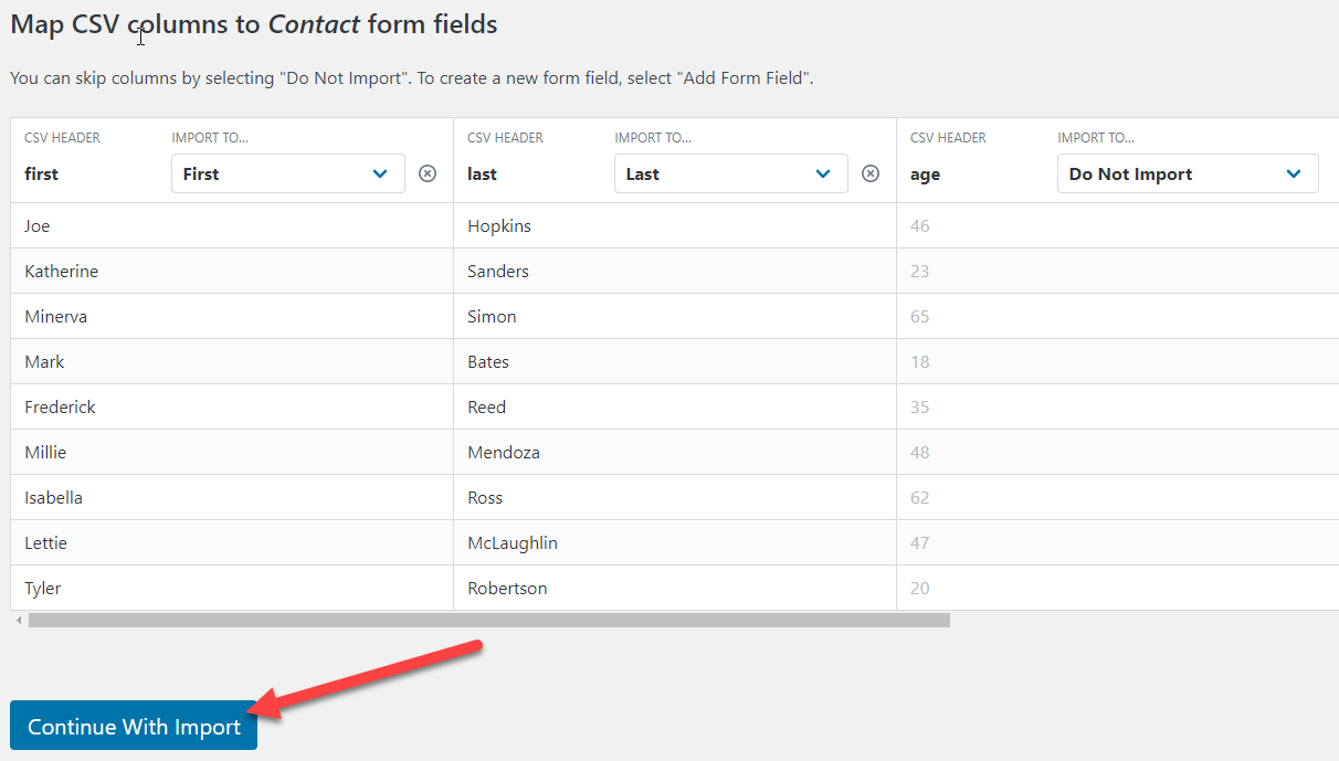 Clicking the Continue With Import button after mapping