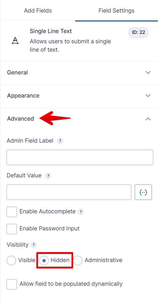 Single Line Text, ID 22, field visibility set to Hidden under Advanced settings