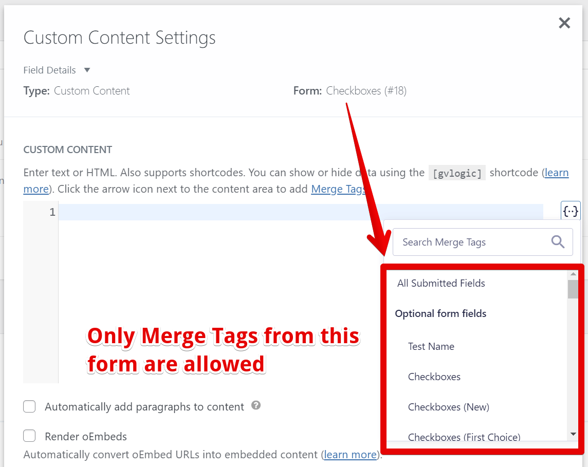 Merge tags from the current form are used under Custom Content Settings