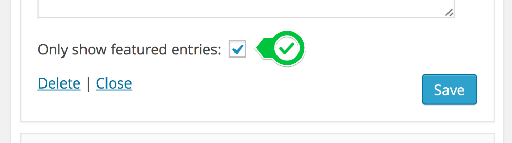 Checkbox to show only featured entries, options to delete or close, and a save button