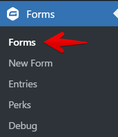 Sidebar menu showing options: Forms, New Form, Entries, Perks, Debug; arrow points to Forms