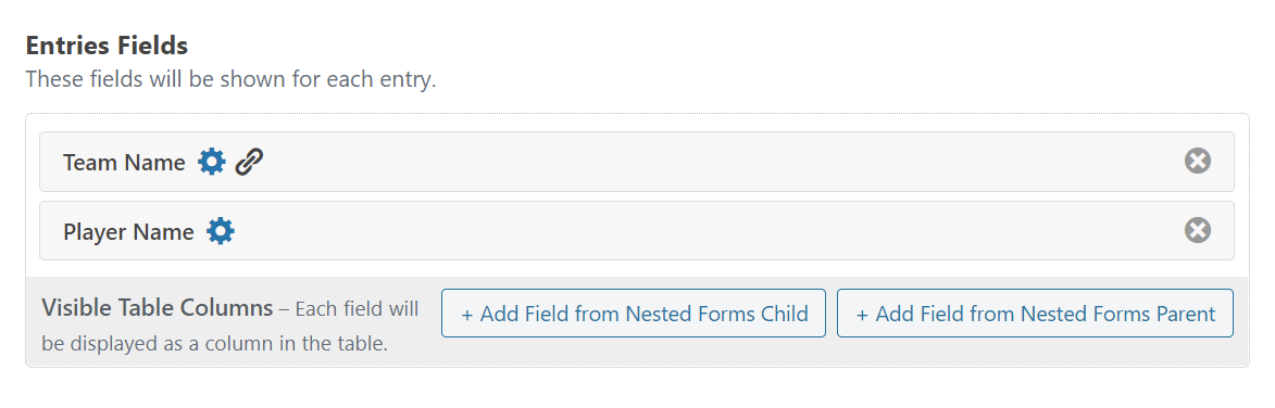 Entries Fields section showing Team Name and Player Name, with buttons to add Nested Forms fields