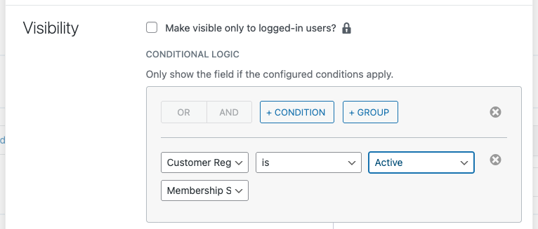 Conditional logic settings for field visibility with options to add conditions or groups based on user status