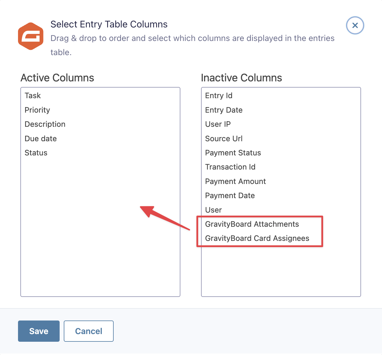 A modal titled 'Select Entry Table Columns'; here there are two lists of field name: 'Active Columns' and 'Inactive Columns'. The GravityBoard Attachments and GravityBoard Card Assignee fields are in the Inactive Columns list and are highlighted