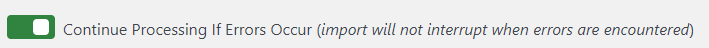 Setting the importer to ignore errors and continue processing