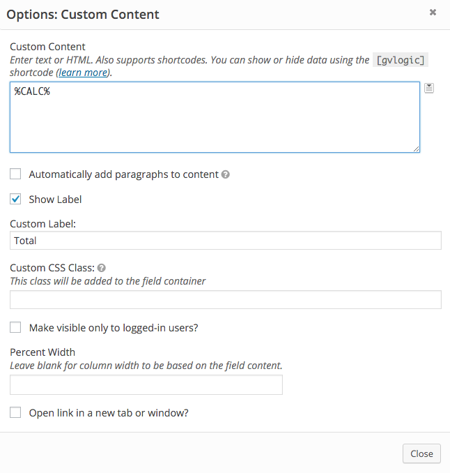 Custom content settings with shortcode for calculations, label set as